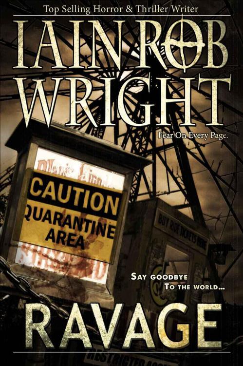 Ravage: An Apocalyptic Horror Novel by Wright, Iain Rob