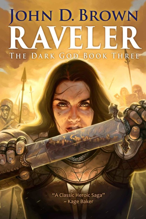 Raveler: The Dark God Book 3 by John D. Brown