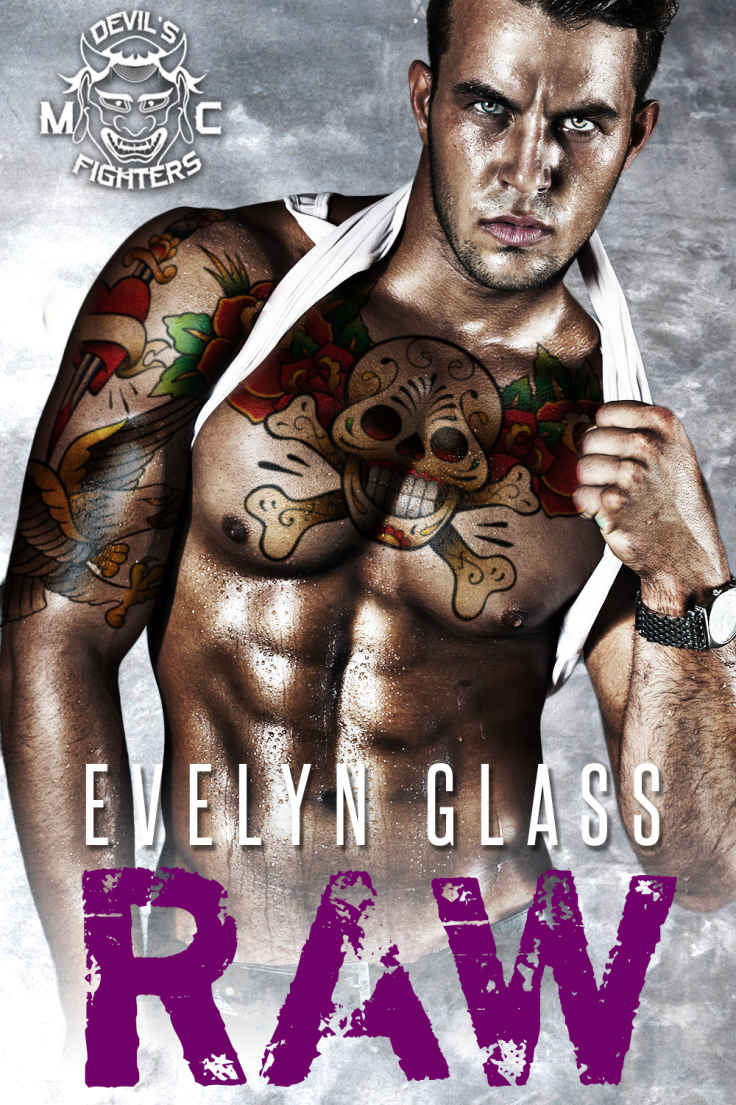 Raw: Devil's Fighters MC by Evelyn Glass