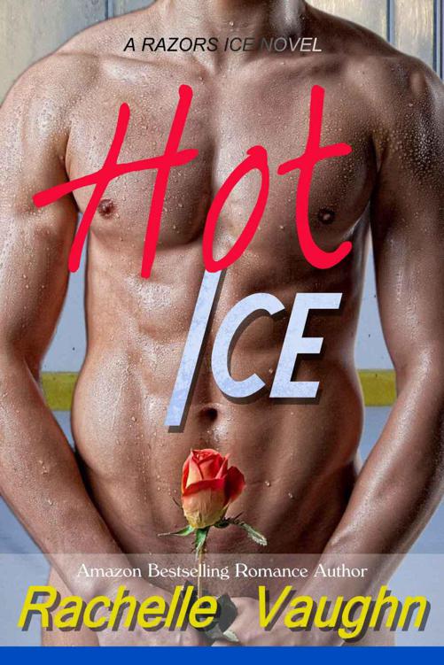 Razors Ice 04 - Hot Ice by Rachelle Vaughn