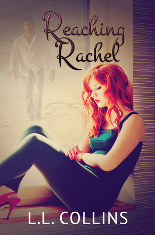 Reaching Rachel (2014) by L.L. Collins