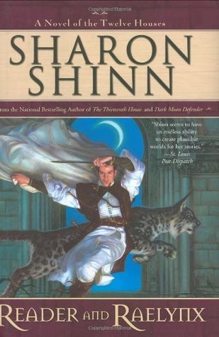 Reader and Raelynx (2007) by Sharon Shinn