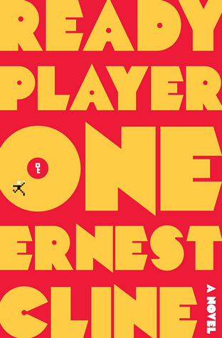 Ready Player One (2011) by Ernest Cline