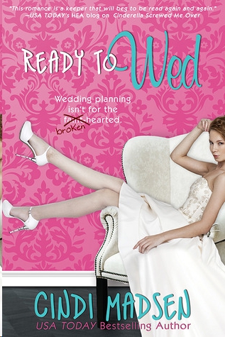 Ready to Wed by Cindi Madsen