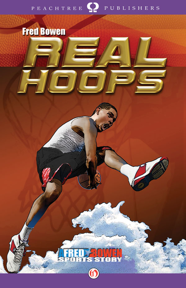 Real Hoops (2011) by Fred Bowen