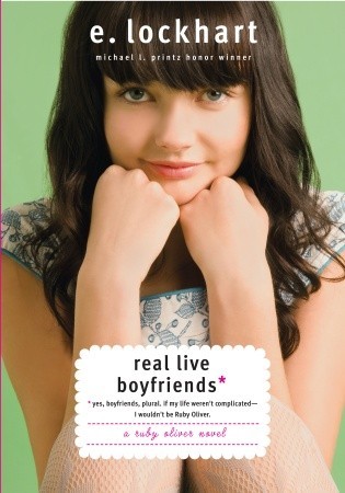 Real Live Boyfriends: Yes. Boyfriends, Plural. If My Life Weren't Complicated, I Wouldn't Be Ruby Oliver (2010)