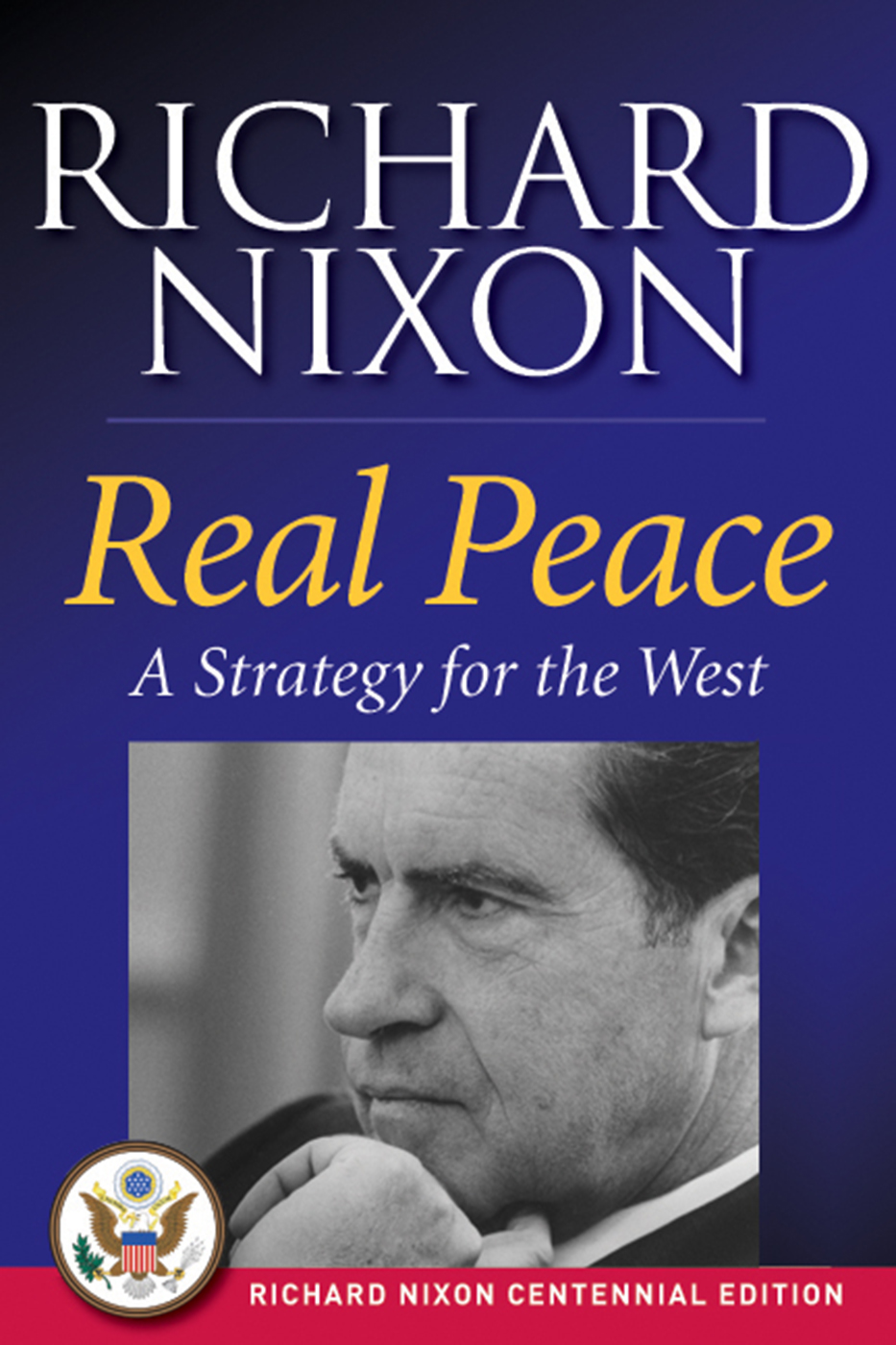 Real Peace by Richard Nixon