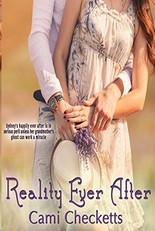 Reality Ever After by Cami Checketts