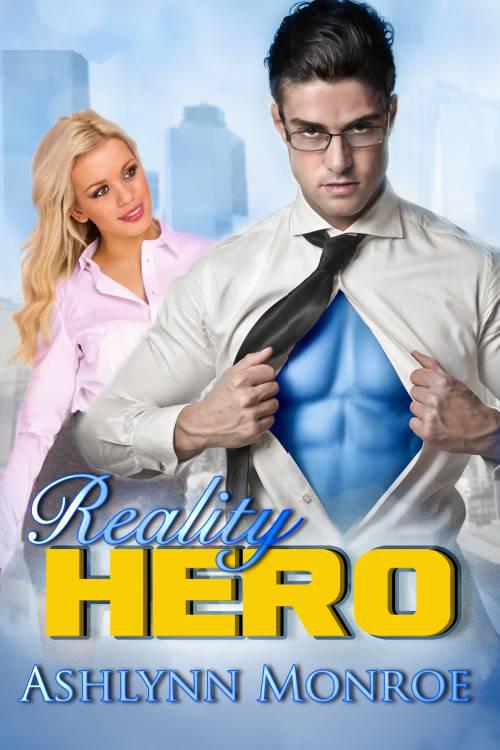 Reality Hero by Monroe, Ashlynn