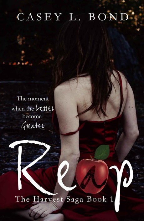 Reap (The Harvest Saga Book 1) by Bond, Casey L.