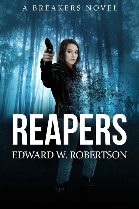 Reapers by Edward W. Robertson