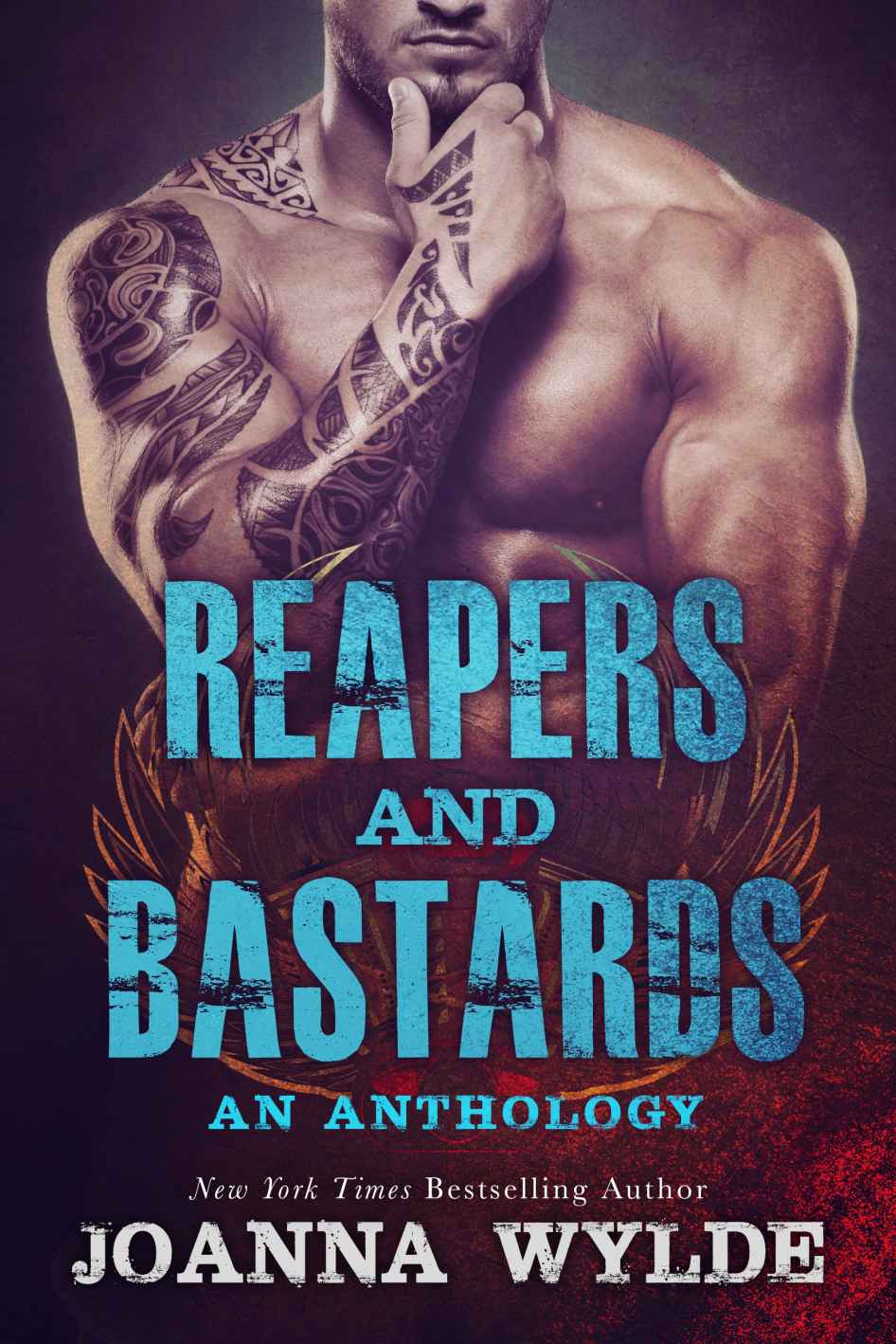 Reapers and Bastards: A Reapers MC Anthology by Joanna Wylde