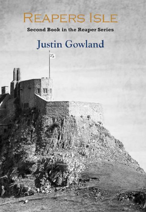 Reapers Isle: TheParaplegic/Chronic Gamer Returns for the Second Book in his Reaper Series by Gowland, Justin