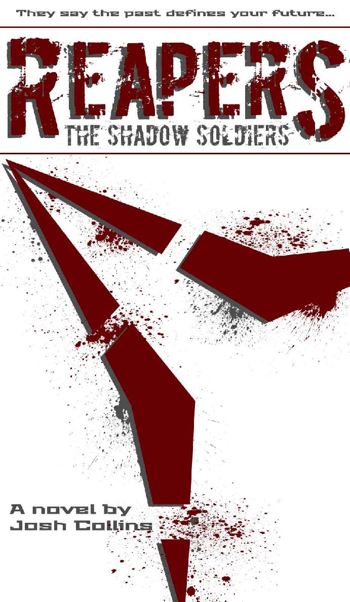 Reapers: The Shadow Soldiers by Josh Collins