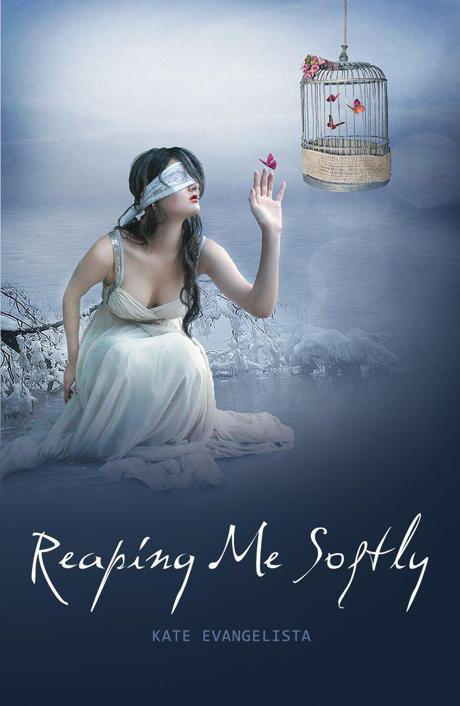 Reaping Me Softly by Evangelista, Kate