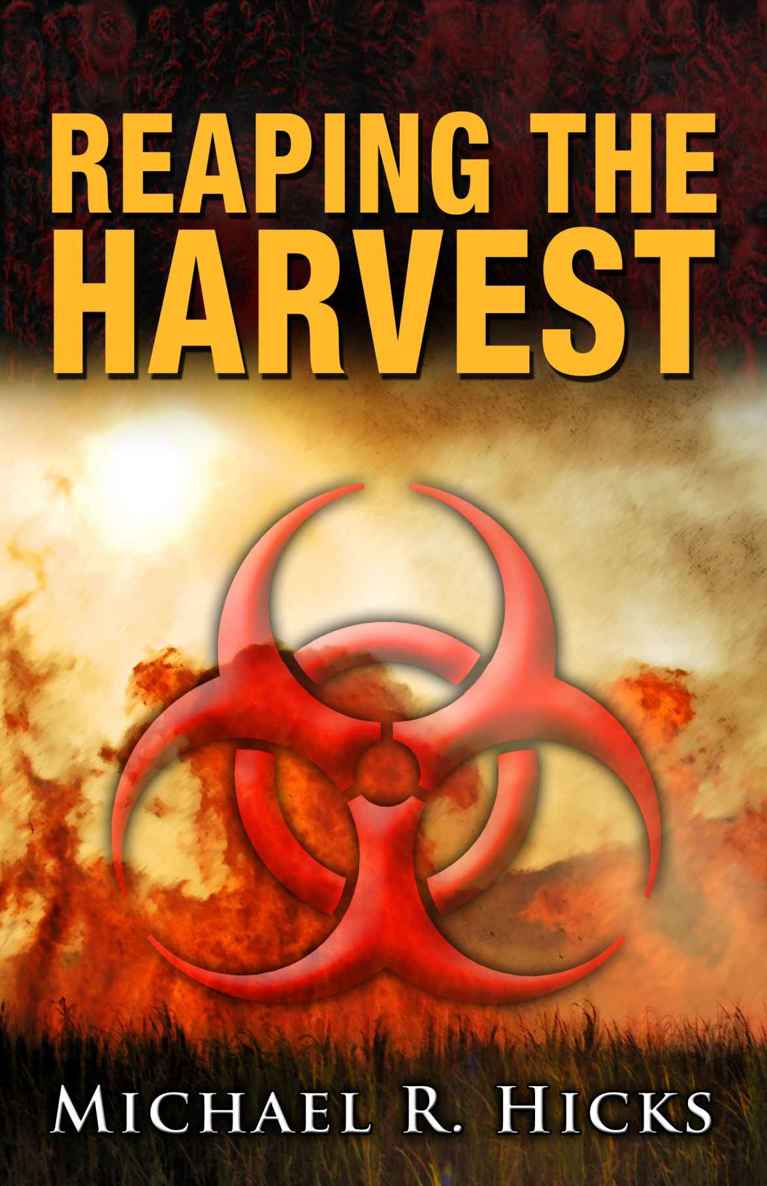 Reaping The Harvest (Harvest Trilogy, Book 3) by Michael R. Hicks