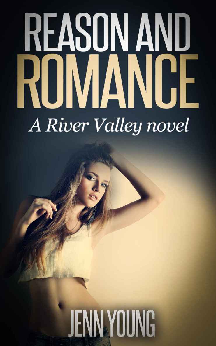 Reason and Romance (River Valley Book 1) by Jenn Young