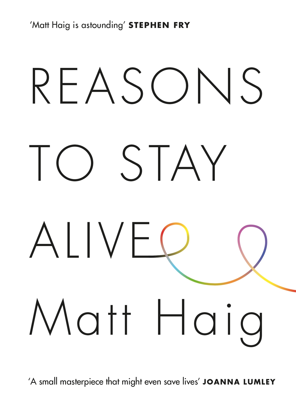 Reasons to Stay Alive (HC) by Matt Haig