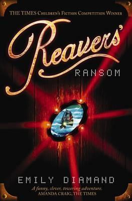 Reavers' Ransom (2008) by Emily Diamand