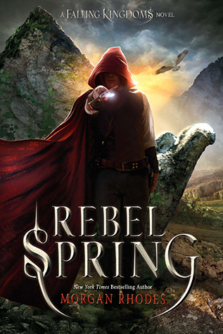 Rebel Spring (2013) by Morgan Rhodes