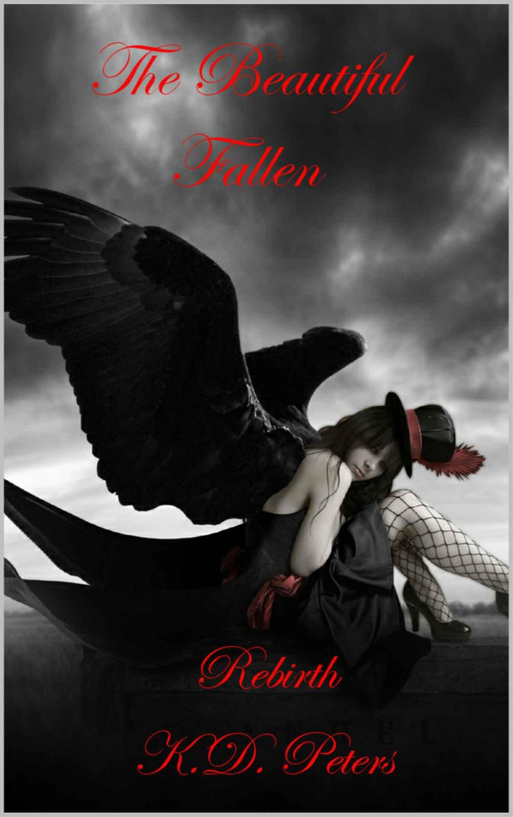 Rebirth - The Beautiful Fallen by Peters, K.D.