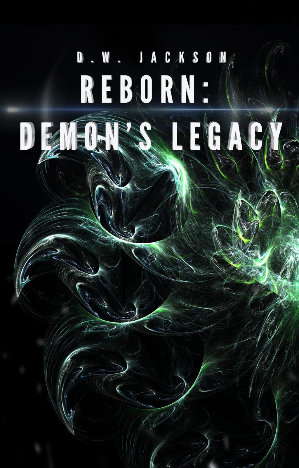 Reborn: Demon's Legacy by D. W. Jackson