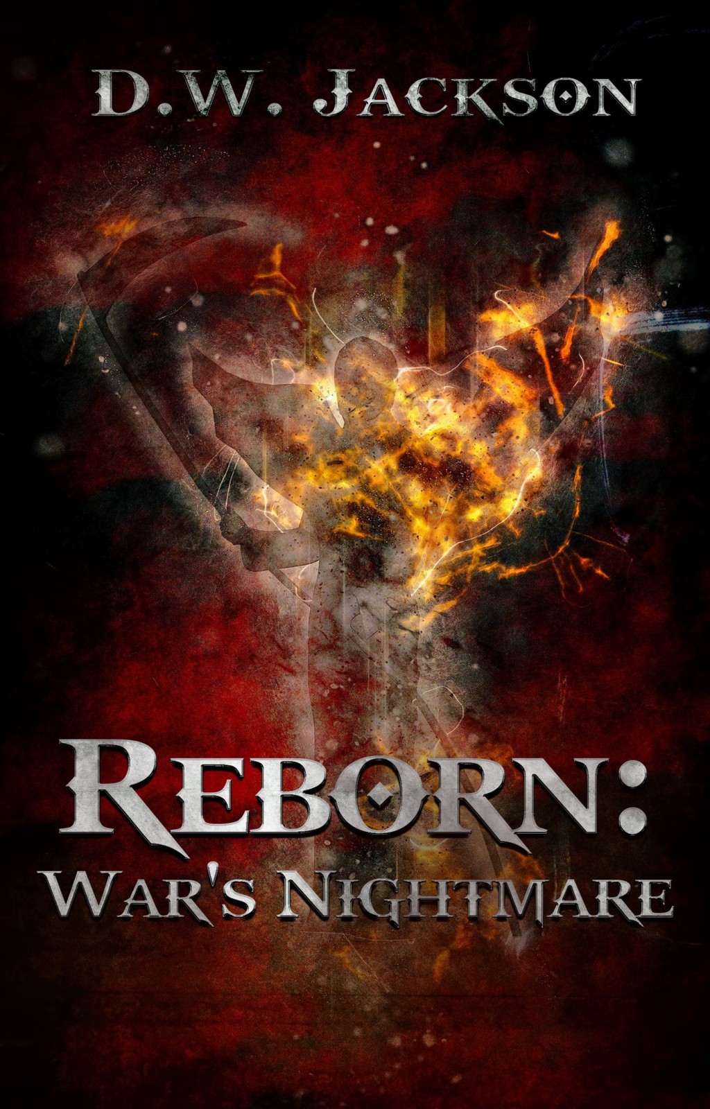 Reborn: War's Nightmare by D. W. Jackson