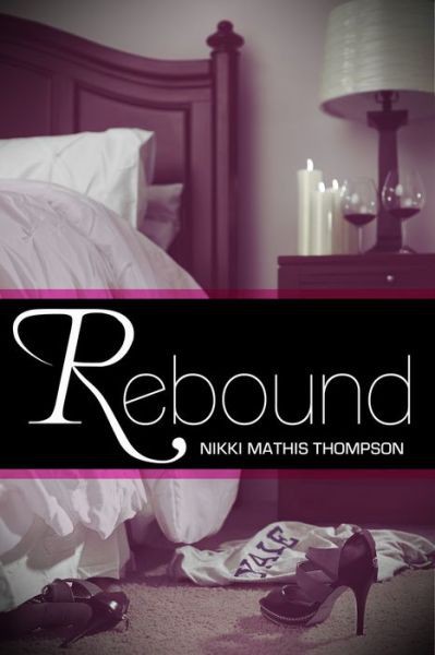 Rebound by Thompson, Nikki Mathis