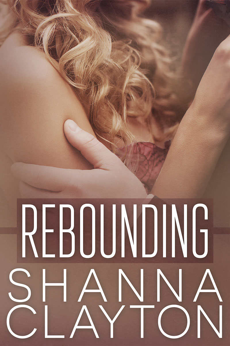 Rebounding by Shanna Clayton