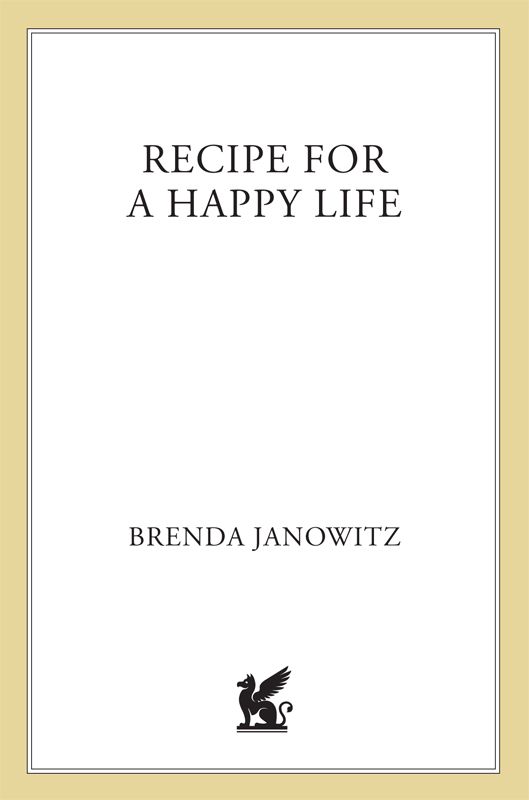 Recipe for a Happy Life: A Novel by Janowitz, Brenda