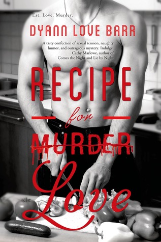 Recipe for Love (Entangled Select Suspense) by Dyann Love Barr