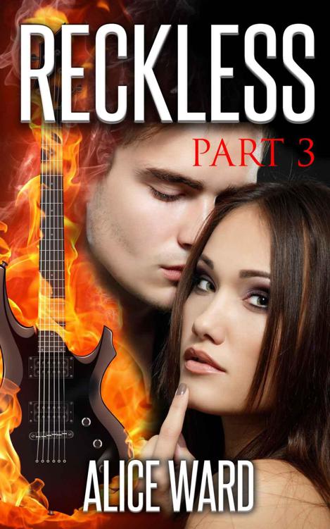 RECKLESS - Part 3 (The RECKLESS Series)