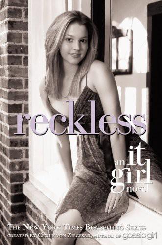 Reckless by von Ziegesar, Cecily