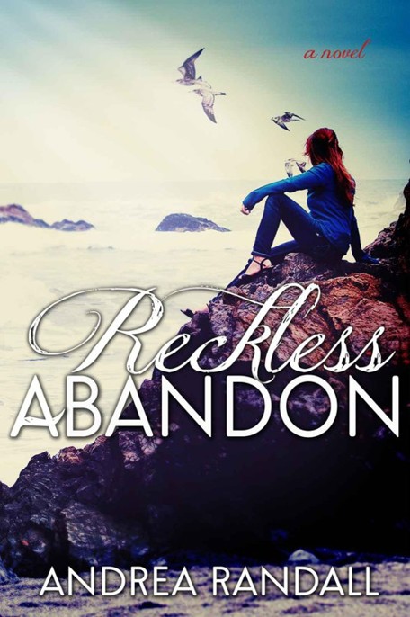 Reckless Abandon by Andrea Randall