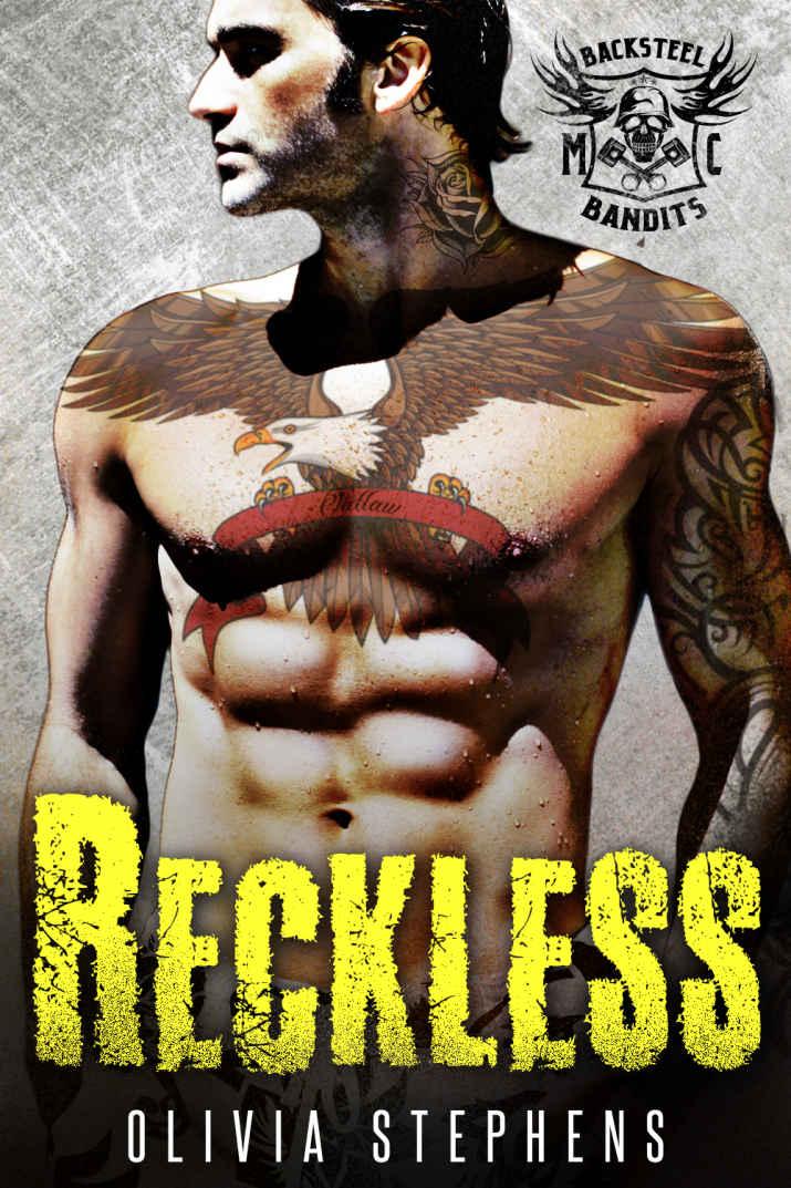 Reckless: Backsteel Bandits MC by Olivia Stephens