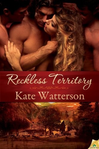 Reckless Territory by Kate Watterson