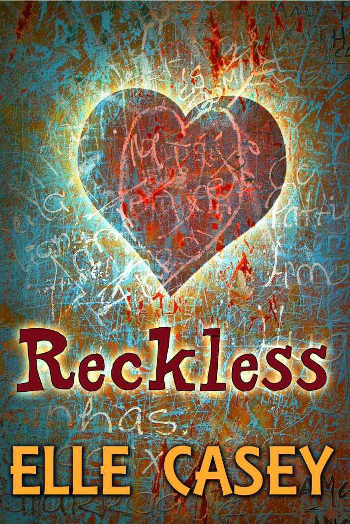 Reckless (Wrecked) by Casey, Elle