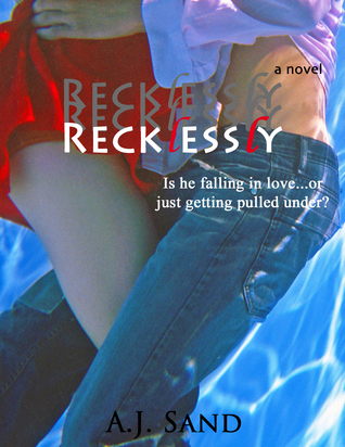 Recklessly (2000) by A.J. Sand