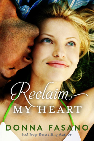 Reclaim My Heart (2013) by Donna Fasano