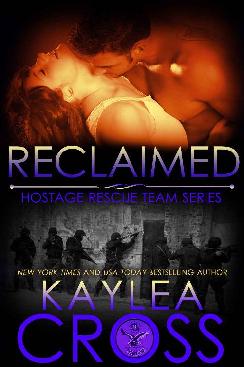 Reclaimed (Hostage Rescue Team Series Book 10) by Kaylea Cross
