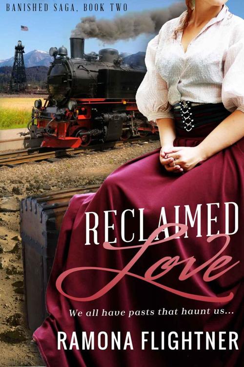 Reclaimed Love: Banished Saga, Book Two