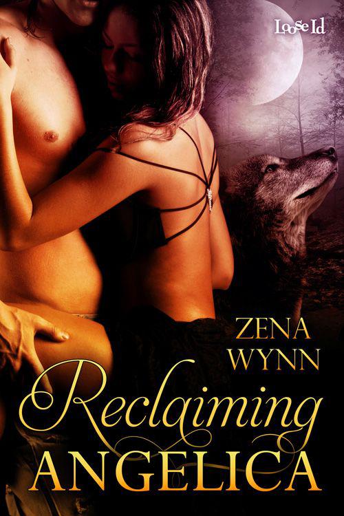 Reclaiming Angelica by Wynn, Zena