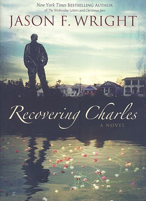 Recovering Charles (2008) by Jason F. Wright