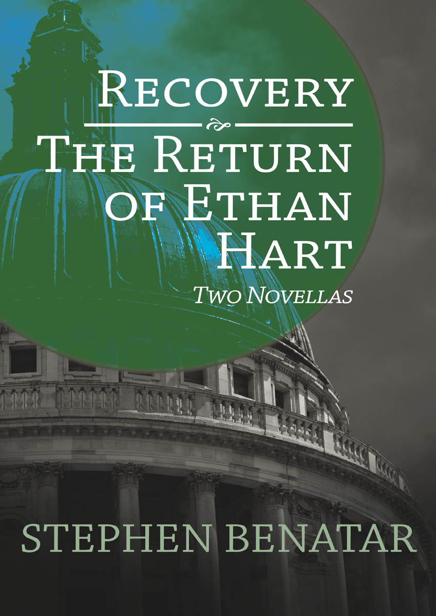 Recovery and the Return of Ethan Hart by Stephen Benatar