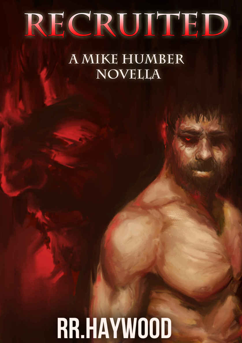 RECRUITED: A Mike Humber Novella (Demon Series Book One) by Haywood, RR