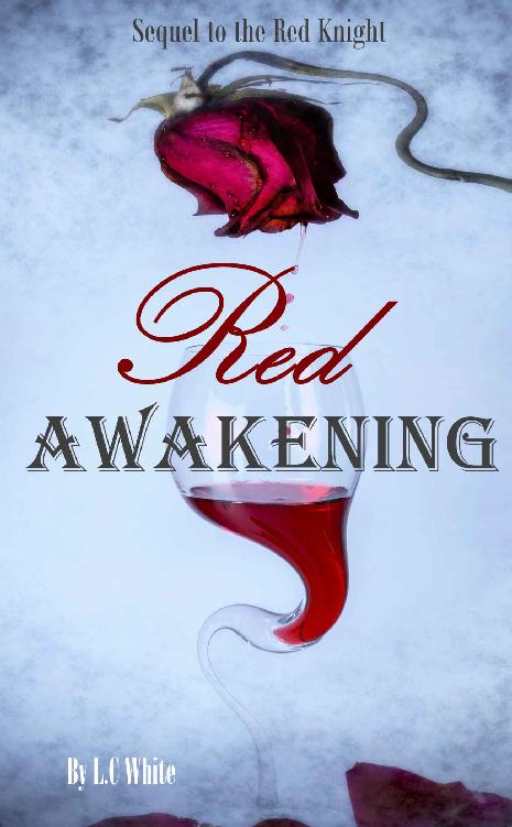 Red Awakening: (Red Knight #2) by L.C White