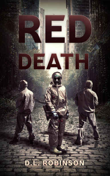 Red Death: A Post Apocalyptic Thriller by Robinson, D.L.