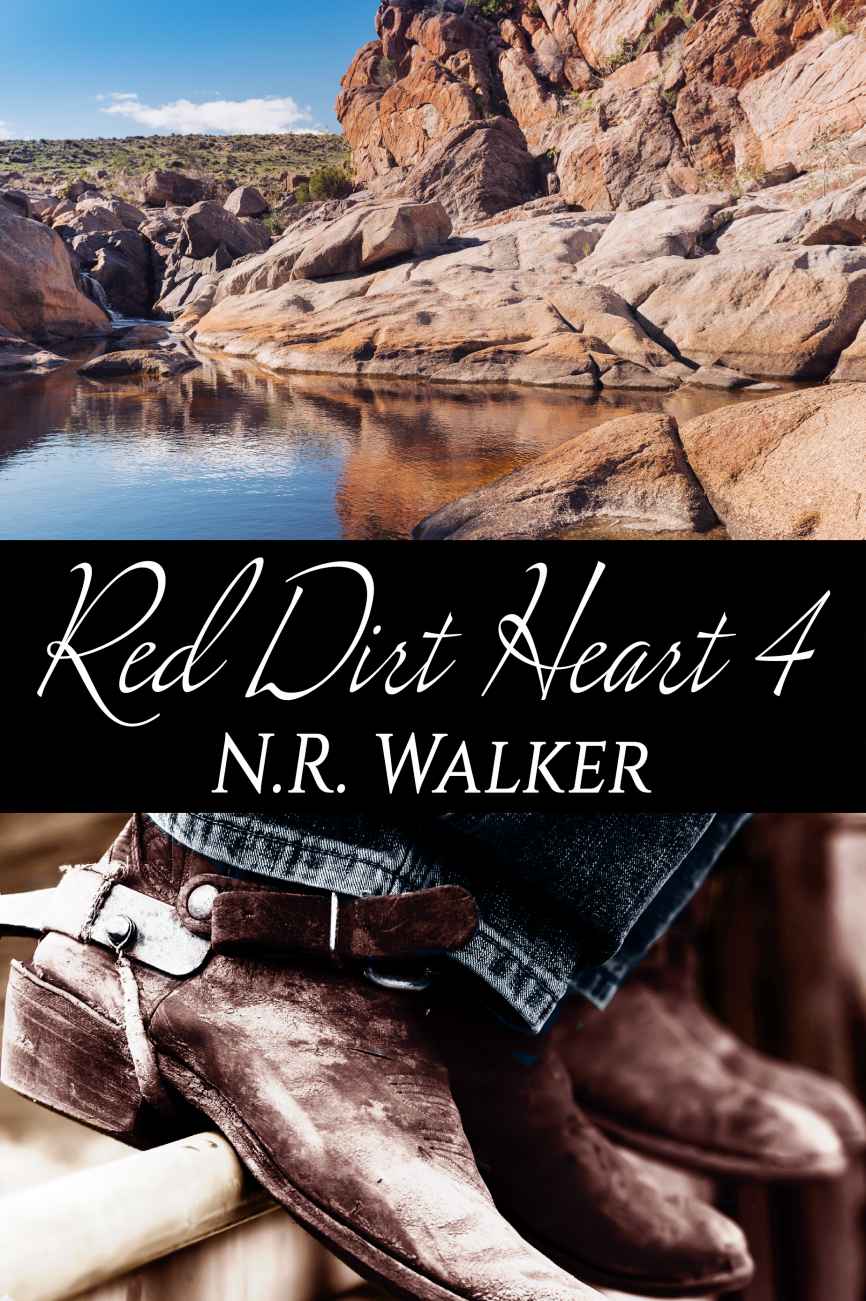 Red Dirt Heart 04 - Red Dirt Heart 4 by N.R. Walker