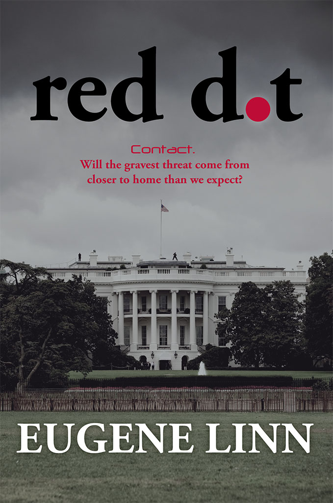 Red Dot: Contact. Will the gravest threat come from closer to home than we expect?