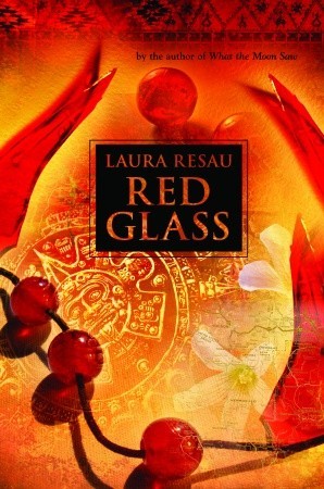 Red Glass (2007) by Laura Resau